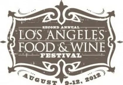 L.A. Food & Wine Festival Serves Up First-Class Dish!