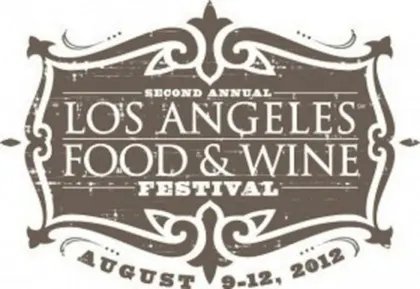 L.A. Food & Wine Festival Serves Up First-Class Dish!