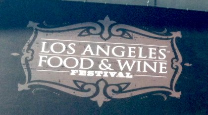 Lessons Learned from the L.A. Food & Wine Fest