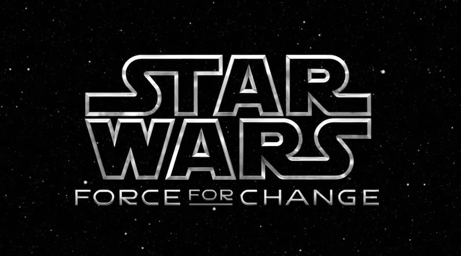 'Star Wars' Launches This Year's 'Force For Change' Campaign!