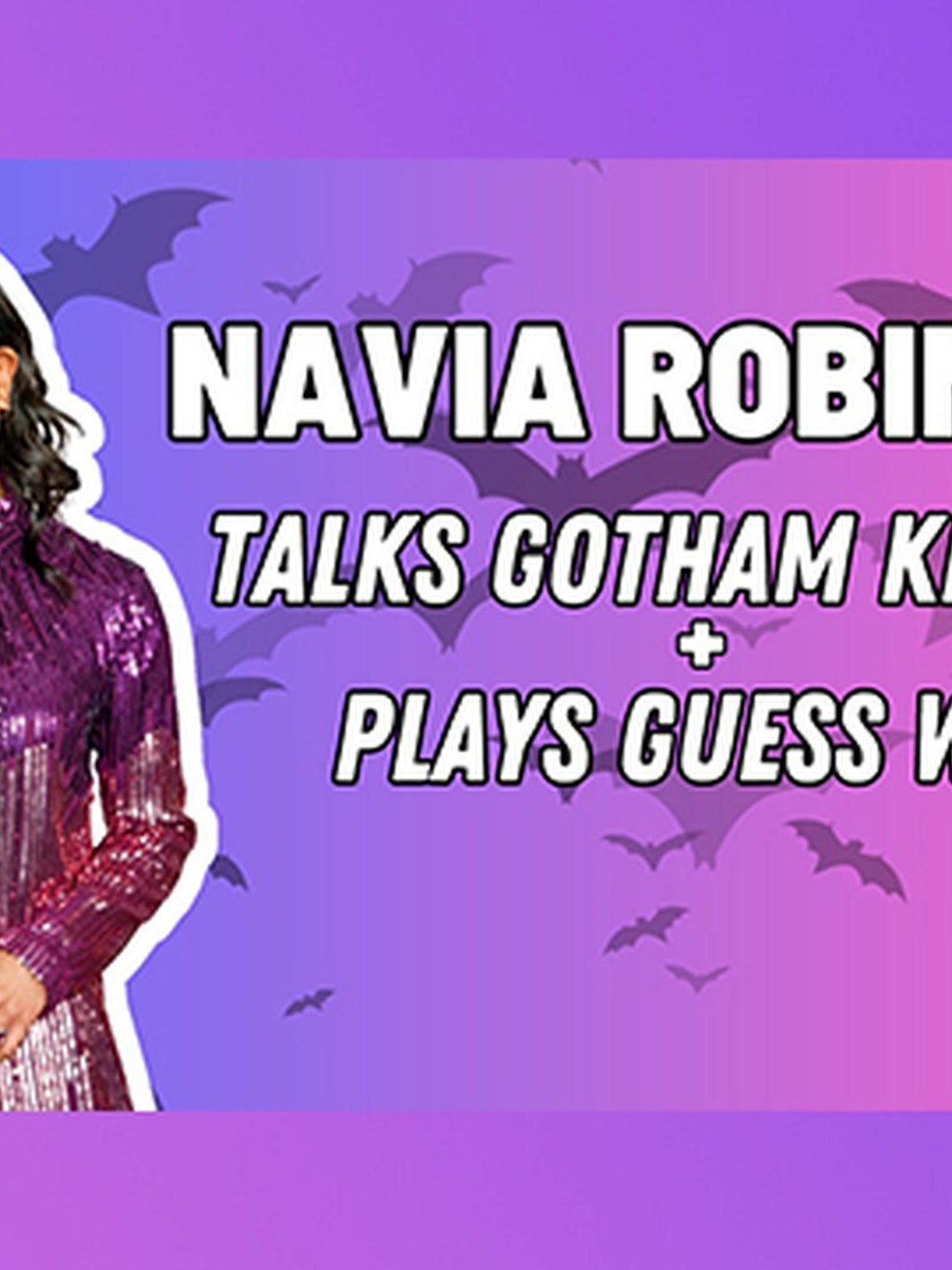 Gotham Knights Star Navia Robinson Plays Guess Who: Co-Star Edition