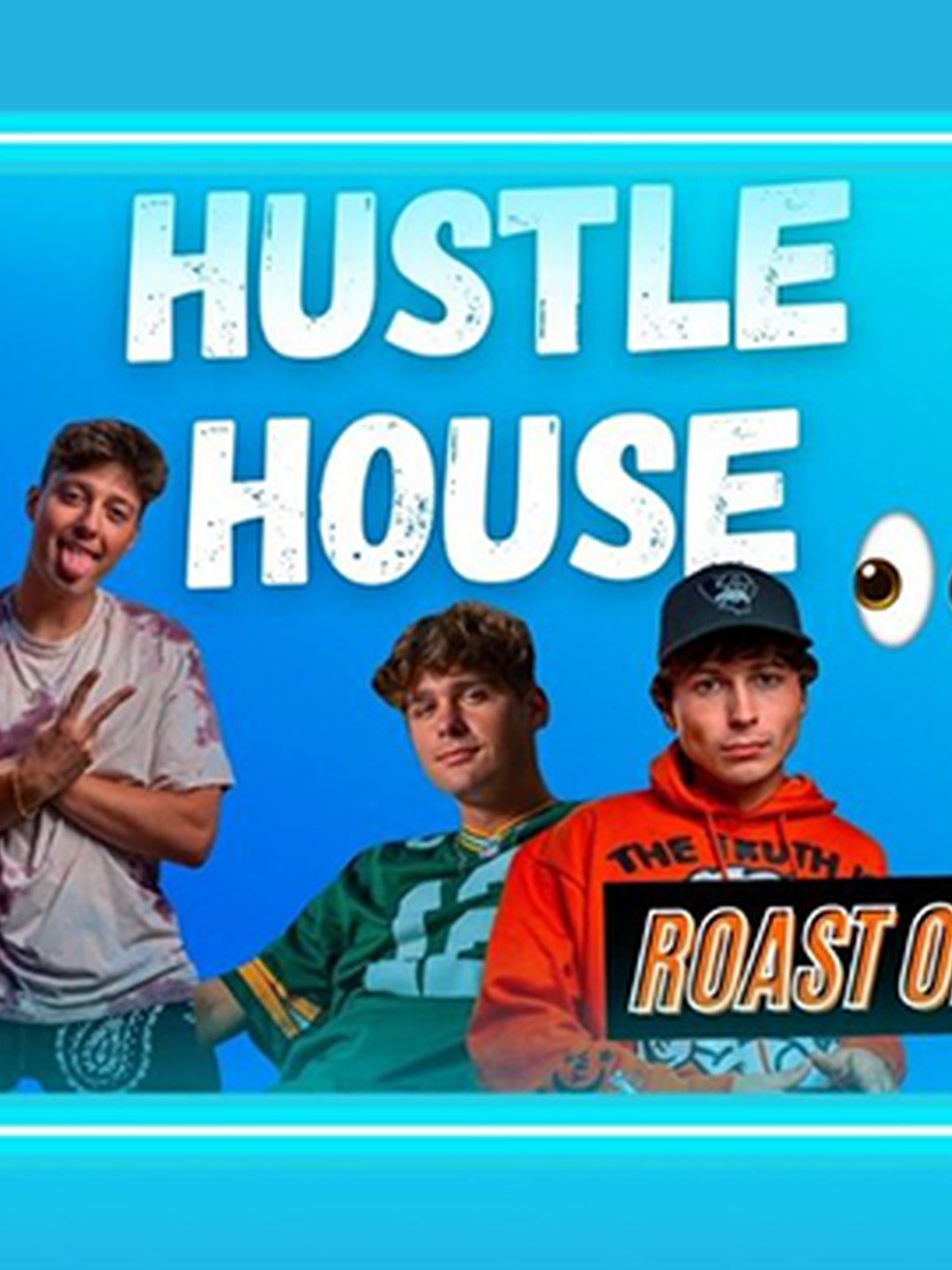 Roast or Toast With The Hustle House Boys